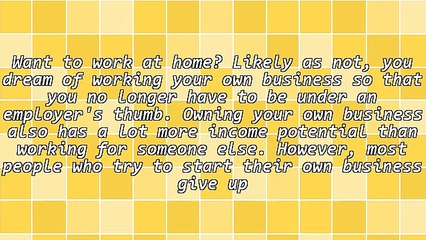 Five Secrets To A Successful Work-At-Home Business