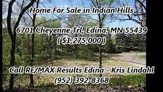Indian Hills Home For Sale by RE/MAX Results Edina - Kris Lindahl : 6701 Cheyenne Trl, Edina, MN 55439