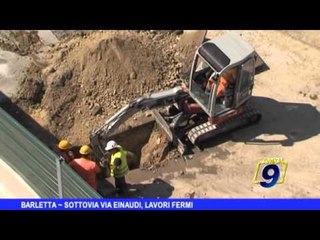 BARLETTA | Sottovia via einaudi, lavori fermi