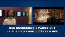 Des Québecquois parodient la pub d'Orange jugée clichée