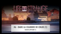 LIFE IS STRANGE | SOLUCE Épisode 1-6