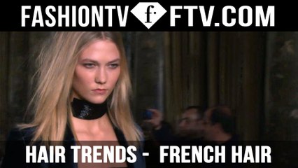 Hair Trends Fall/Winter 2015-16 French Hair Part.2 | FTV.com