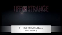 LIFE IS STRANGE | SOLUCE Épisode 3-1