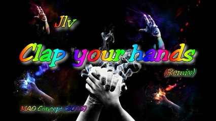 Jlv - Clap your hands (Remix)