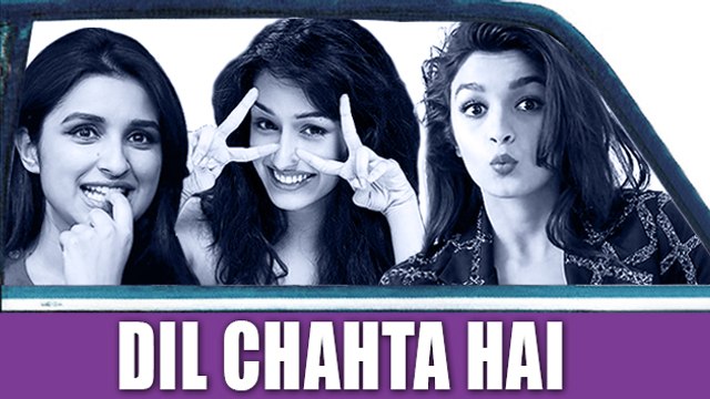 Alia, Shraddha, Parineeti In 'Dil Chahta Hai' SEQUEL?