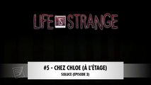 LIFE IS STRANGE | SOLUCE Épisode 3-5