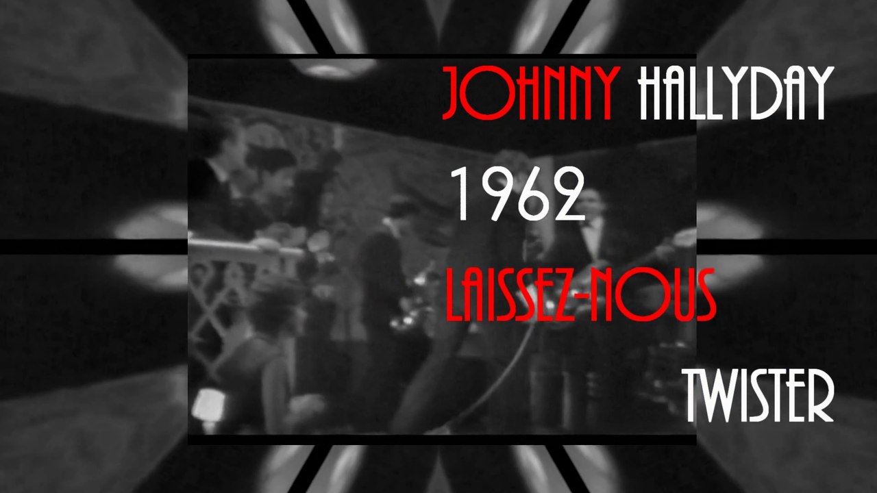oTaiTi Johnny Hallyday 1962 Laissez-Nous TWISTER (Version HD Remastérisé)