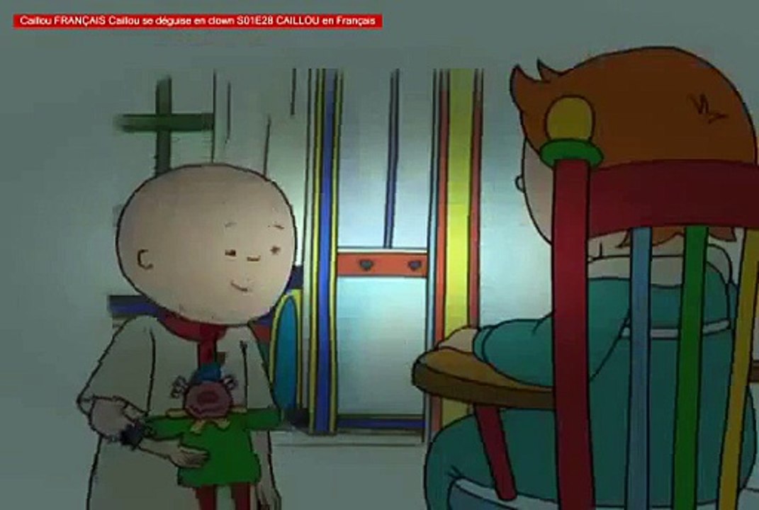 Caillou FRANÇAIS Caillou se déguise en clown S01E28 CAILLOU en Français - Video Dailymotion