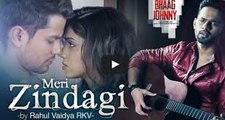 Meri Zindagi HD Song - Rahul Vaidya - Mithoon - Bhaag Johnny