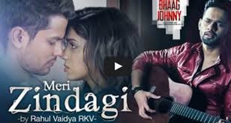 Meri Zindagi HD Song - Rahul Vaidya - Mithoon - Bhaag Johnny