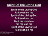 Spirit Of The Living God Worship Song