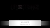 LIFE IS STRANGE | SOLUCE Épisode 4-1