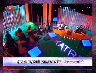 Sumru AĞIRYÜRÜYEN-On A Fuşti Mejdanit (ARNAVUTLUK)