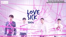 [Vietsub] Love Sick The Series Season 2 ( Yêu Là Yêu ) - Ep20