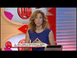TV3 - Divendres - La UEFA torna a sanciona el Barça per les estelades de la Champions