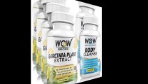 Wow Garcinia Cambogia - 90 Veggie Capsules with Wow Body Cleanse Booster