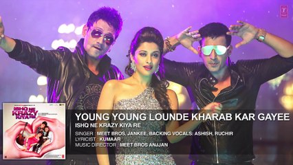 Meet Bros׃ Young Young Lounde Kharab Kar Gayee FULL HD 1080p AUDIO Song ¦ Jankee ¦ New Bollywood Hindi Songs 2015