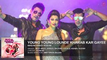 Meet Bros׃ Young Young Lounde Kharab Kar Gayee FULL HD 1080p AUDIO Song ¦ Jankee ¦ New Bollywood Hindi Songs 2015