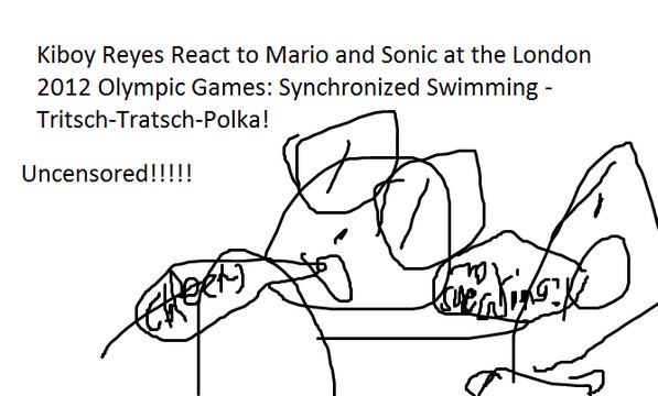 Kiboy Reyes React to Mario and Sonic at the London 2012 Olympic Games: Tritsch-Tratsch-Polka (Uncensored)