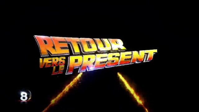 Retour Vers Le Présent : le documentaire inédit de D8 (bande annonce)