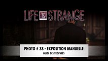LIFE IS STRANGE | Épisode 4 - Photo : Éxposition manuelle