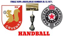 HANDBALL гандбол RK CRVENKA - RK PARTIZAN 1971 FINALE KUP EX YU RUKOMET
