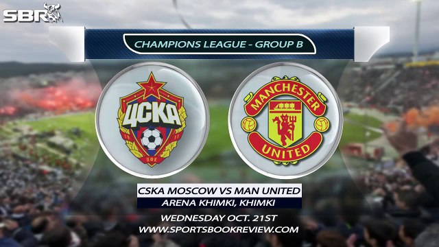 CSKA Moscow vs Manchester United 211015 Champions League Betting