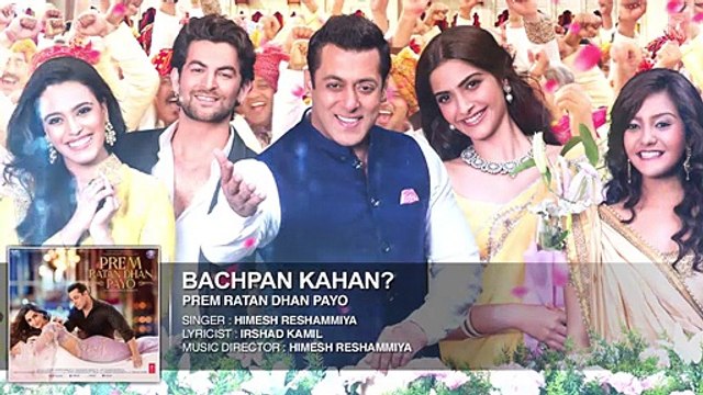 Bachpan Kahan Bollywood HD Full Song - Prem Ratan Dhan Payo [2015]- Salman Khan