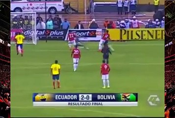 Resumen Ecuador vs Bolivia Eliminatorias Rusia 2018