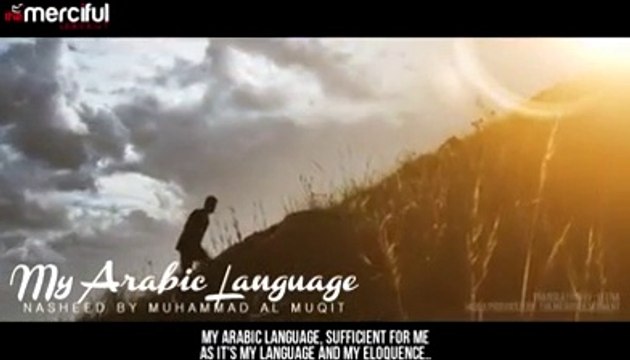 My Arabic Language - Nasheed By Muhammad al Muqit