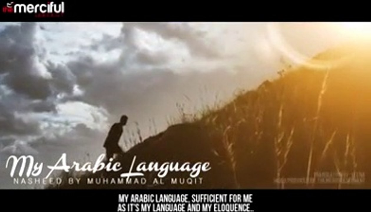 My Arabic Language - Nasheed By Muhammad al Muqit