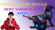 Faker Highlights Montage | Best YASUO Plays 2015