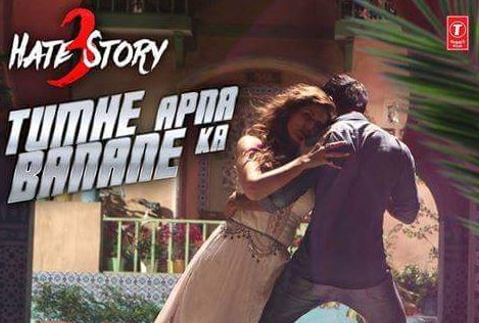 Tumhe Apna Banana Ka Hate Stroy 3 Full HD Video Song Releasing Tomorrow -  video Dailymotion
