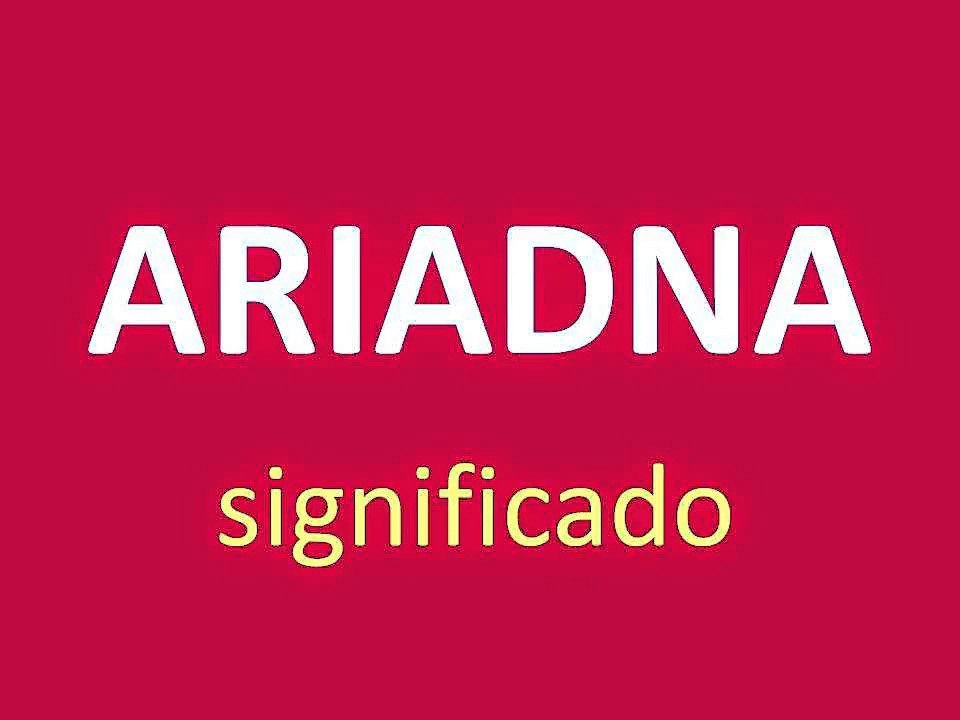 significado de los nombres ARIADNA significado