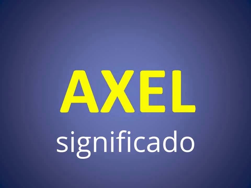 significado de los nombres - AXEL - significado del nombre su origen y mas