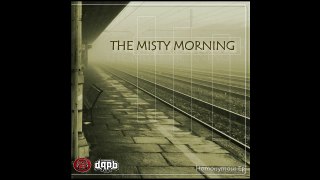 MISTY MORNING - I see you rise