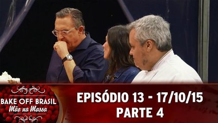 Bake Off Brasil (17.10.11)  - Episódio 13 - Parte 4