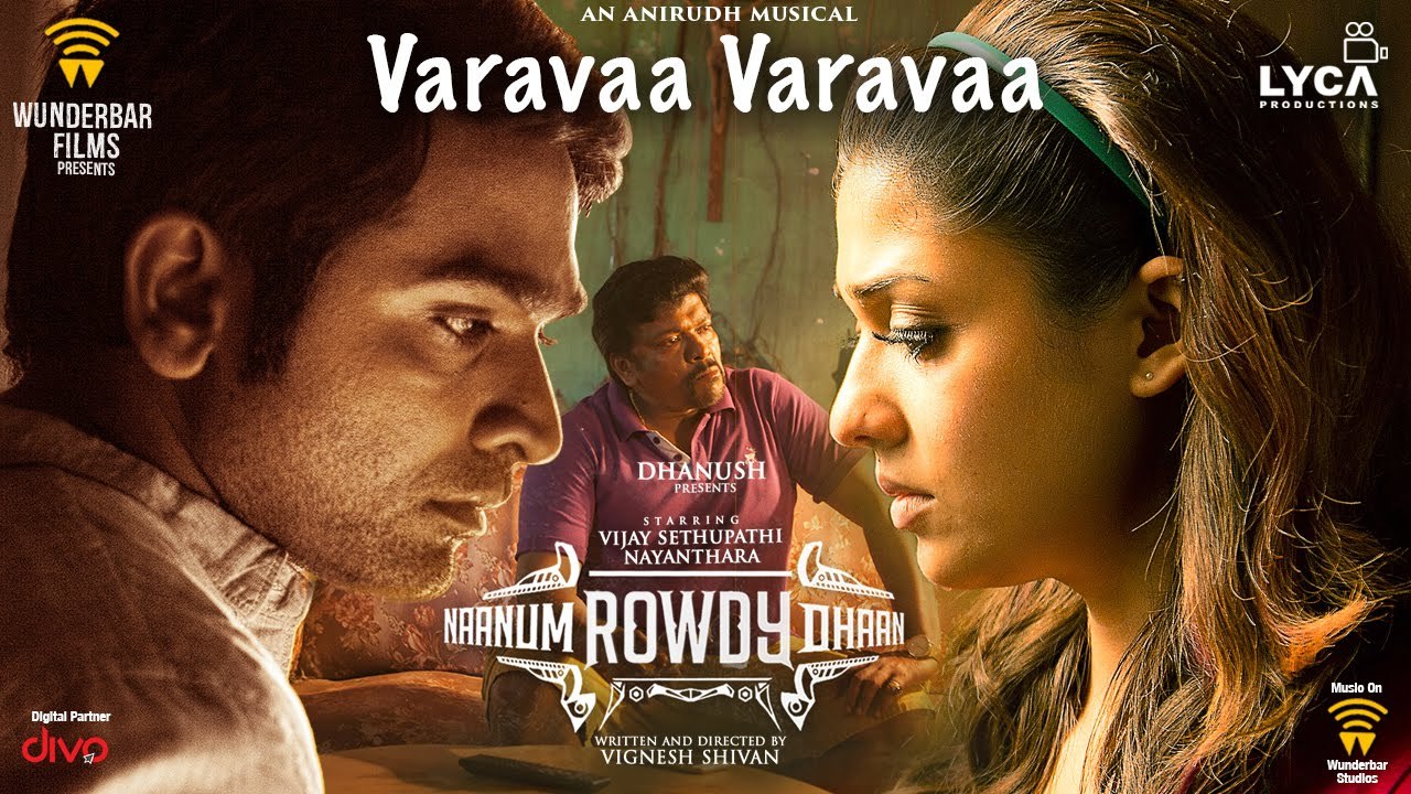 Naanum Rowdy Dhaan - Varavaa Varavaa _ Lyric Video _ Anirudh _ Anirudh,Vignesh Shivan