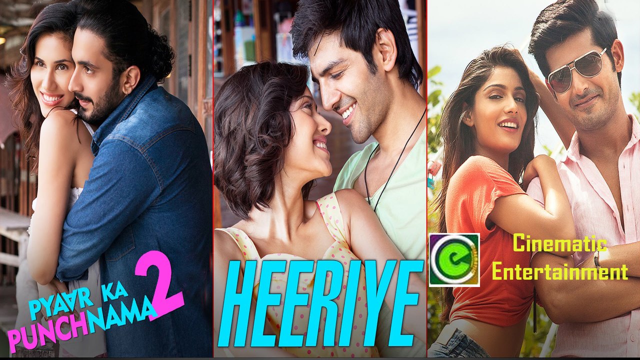 Heeriye _ Official Video _ Pyaar Ka Punchnama 2 _  Mohit Chauhan _ Hitesh Sonik
