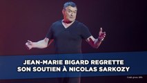Jean-Marie Bigard regrette son soutien à Nicolas Sarkozy