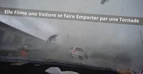 Elle Filme une Voiture se faire Emporter par une Tornade