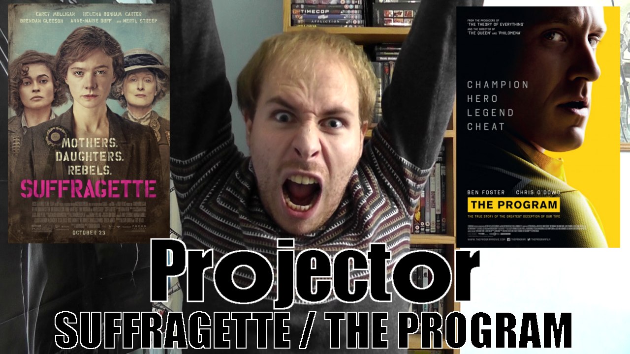Projector: Suffragette / The Program (REVIEW)