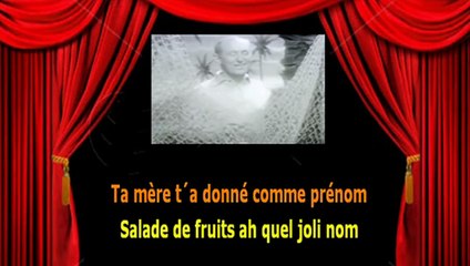 Karaoké Bourvil - Salade de fruits