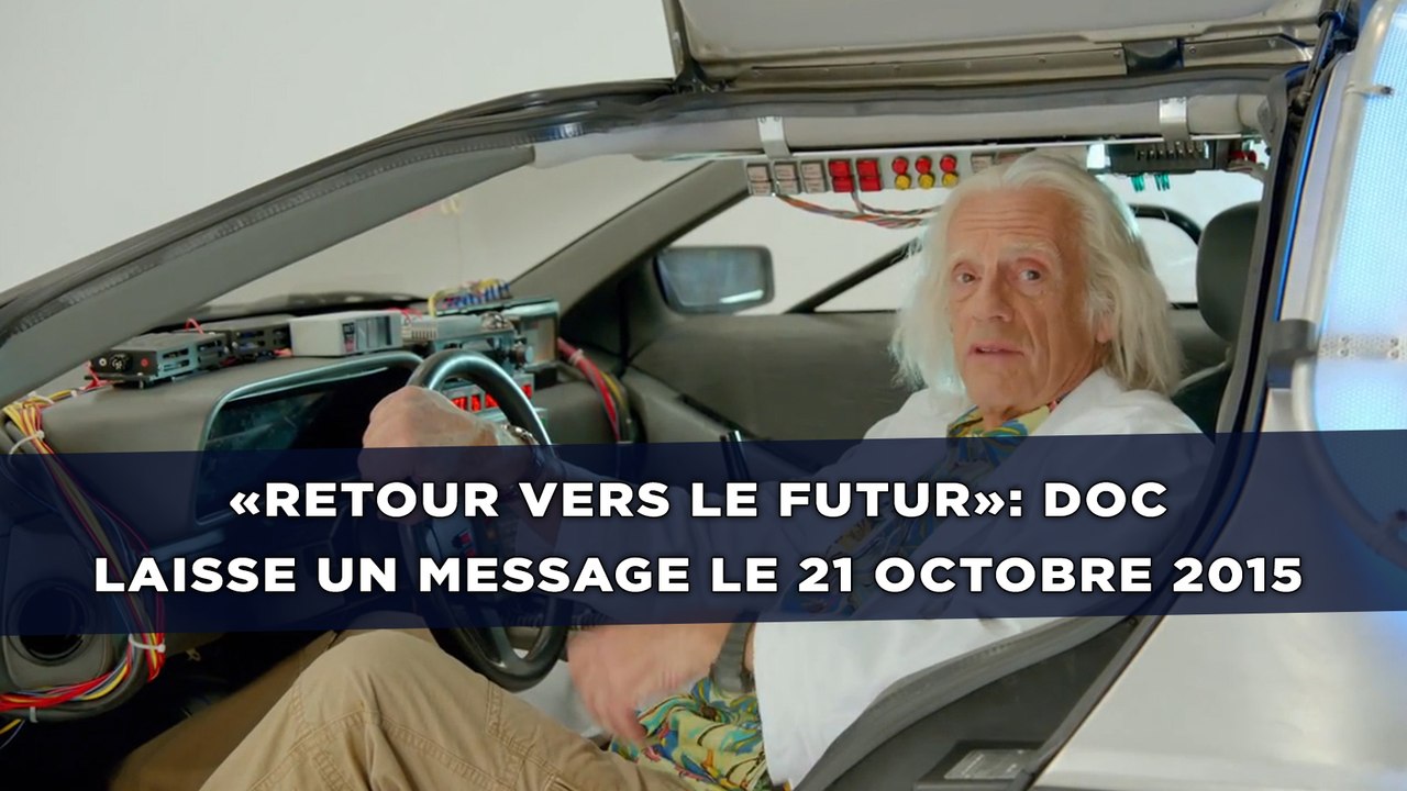 «Retour vers le futur»: Doc laisse un message le 21 octobre 2015