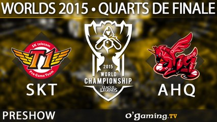 Preshow SKT-AHQ - World Championship 2015 - Quarts de finale - 16/10/15