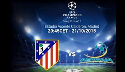 Atletico Madrid vs Astana 21.10.2015