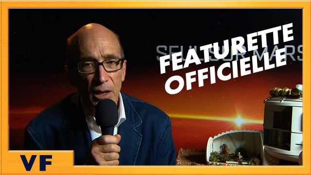 Seul sur Mars - L'avis des scientifiques [Officielle] VF HD