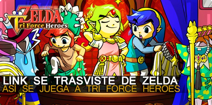 Link se traviste de Zelda en Tri Force Heroes para 3DS