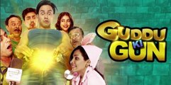 Guddu Ki Gun Trailer - Kunal Khemu Movies - www.funhifunentertainment.com