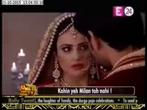 Milan ne Suhagraat mein Giraya Ishani ko Apni God se jis se Ishani ne Maara uuse Thappad - 21 october 2015 - Meri Ashiqui Tum Se Hi